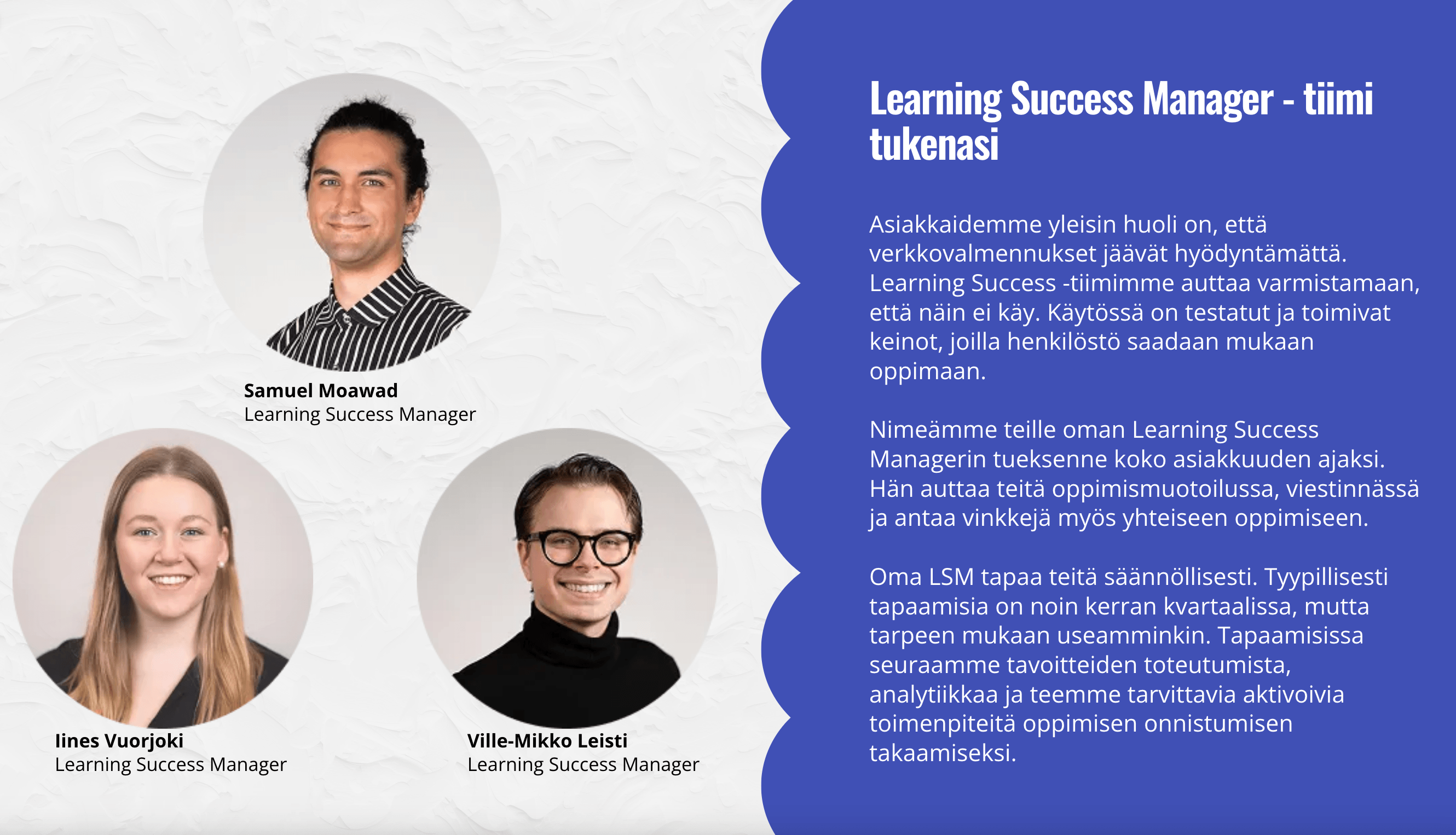 Learning Success Management tiimi tukee