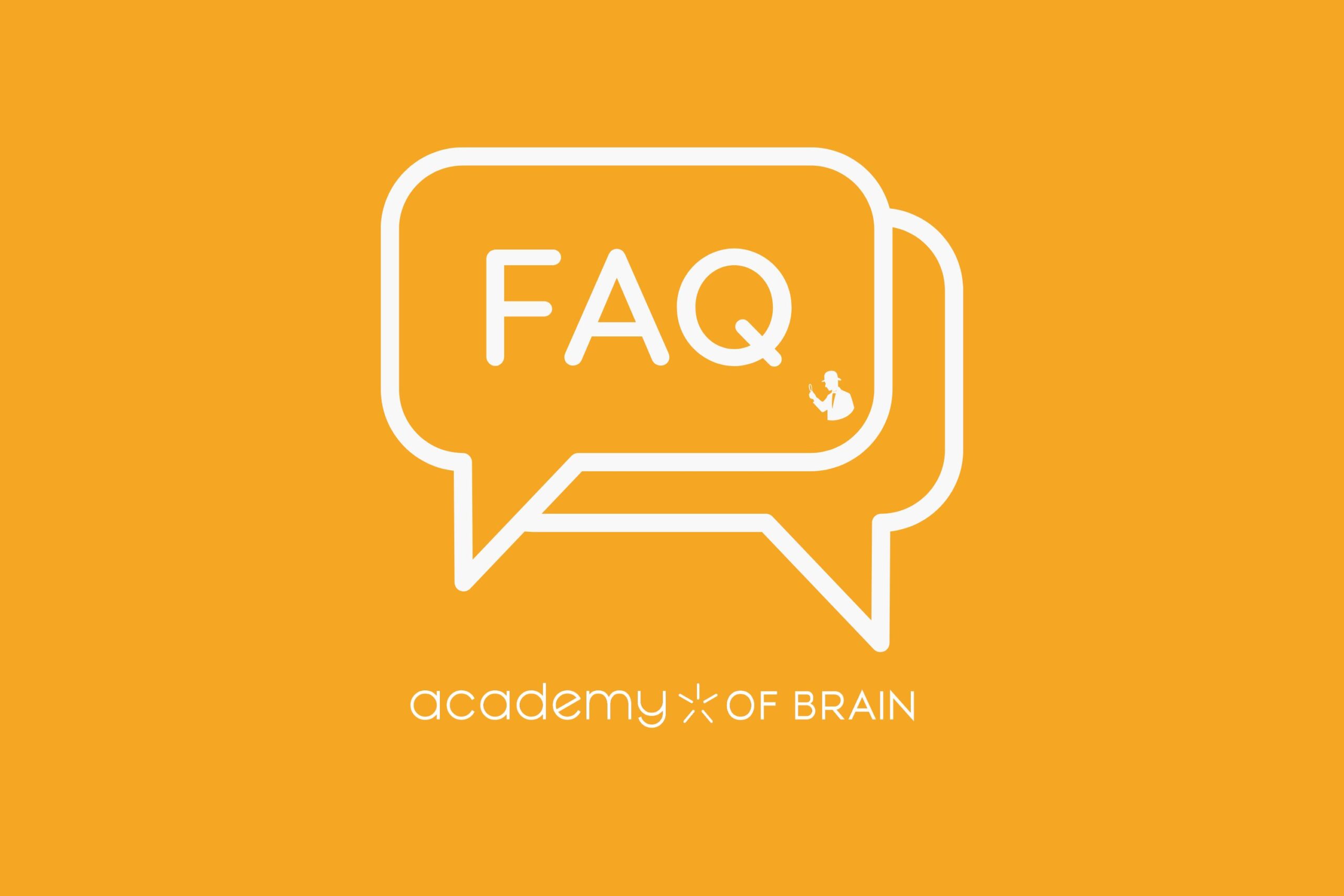 FAQ Academy of Brain