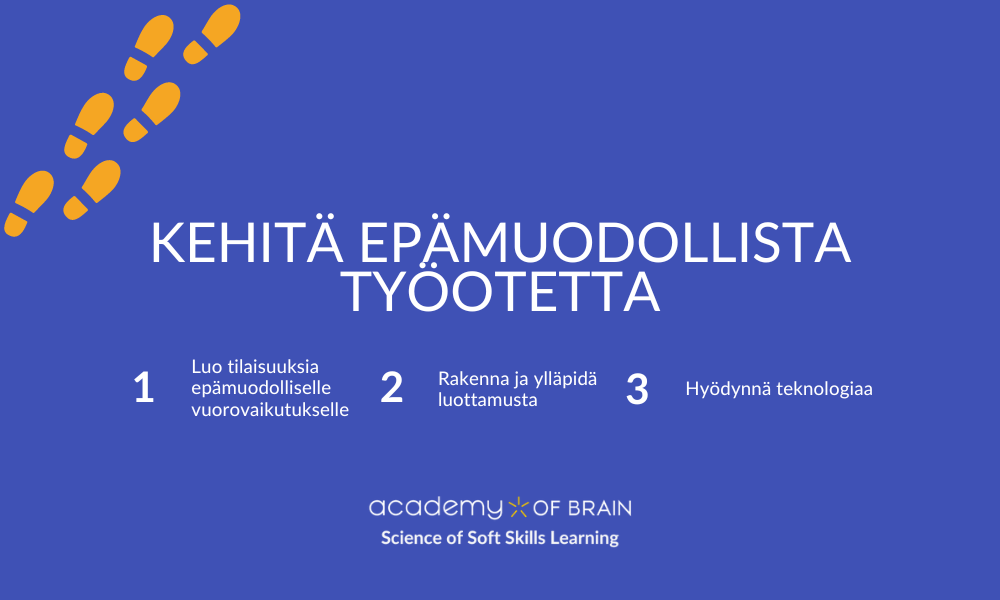 Epämuodollisen työotteen kehittäminen Epämuodollisen työotteen kehittäminen